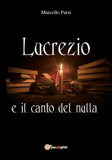 Lucrezio e il canto del nulla - Marcello Parsi - copertina