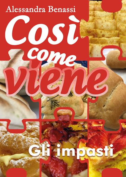 Gli impasti. Così come viene - Alessandra Benassi - copertina
