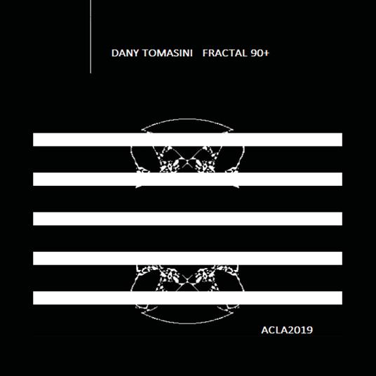 Dany Tomasini. Fractal 90+. Ediz. illustrata - copertina