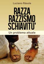 Razza razzismo schiavitù