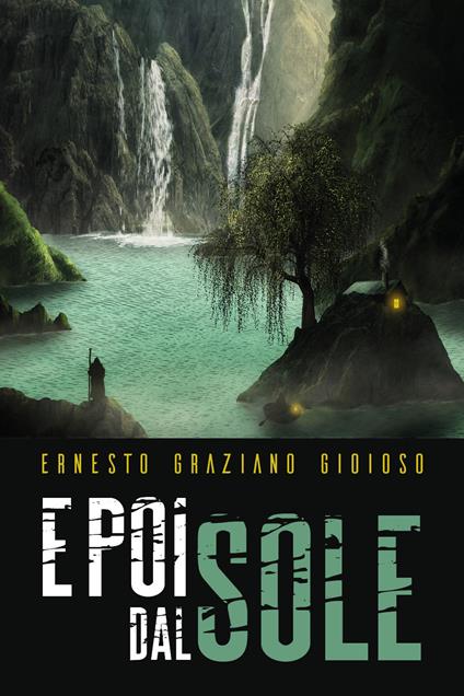 E poi dal sole - Ernesto Graziano Gioioso - copertina