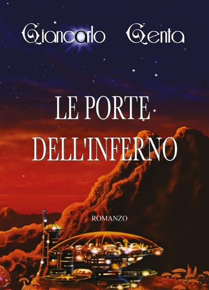 Le porte dell'inferno - Giancarlo Genta - ebook