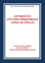 Sicurezza e sviluppo territoriale. Indici di analisi