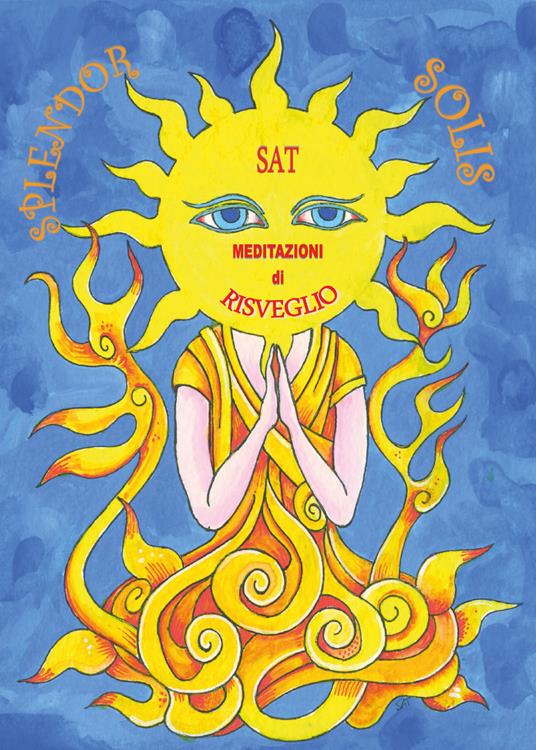 Splendor solis. Meditazioni di risveglio - Sat - copertina