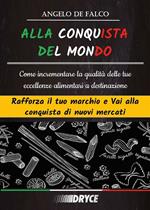 Alla conquista del mondo