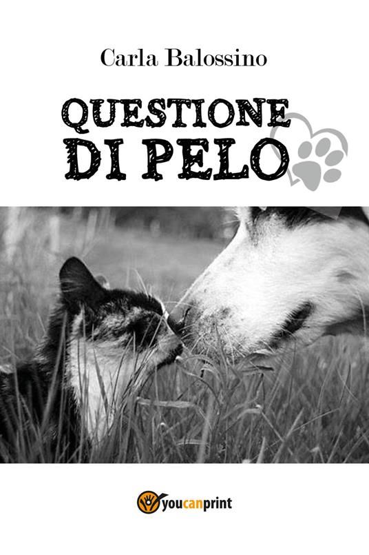 Questione di pelo - Carla Balossino - copertina