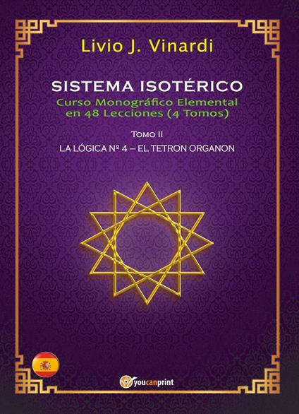 Sistema isotérico. Curso monográfico elemental en 48 lecciones. Vol. 2 - Livio J. Vinardi - copertina