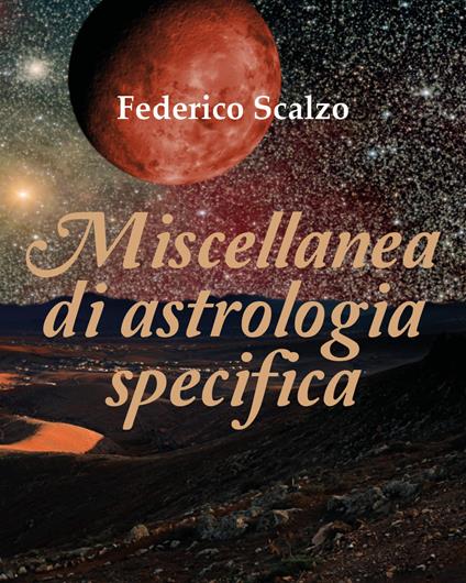 Miscellanea di astrologia specifica - Federico Scalzo - copertina