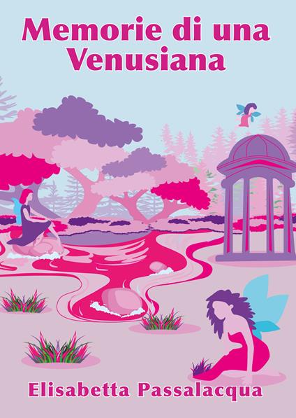 Memorie di una venusiana - Elisabetta Passalacqua - copertina
