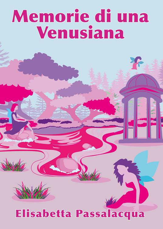 Memorie di una venusiana - Elisabetta Passalacqua - copertina