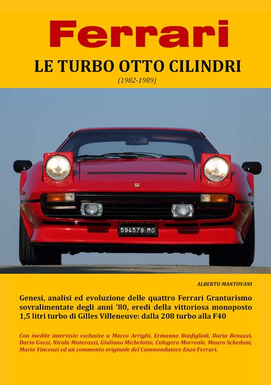Ferrari. Le turbo otto cilindri (1982-1989) - Alberto Mantovani - copertina