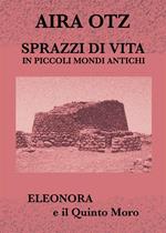 Sprazzi di vita in piccoli mondi antichi