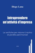 Intraprendere un'attività d'impresa. Le verifiche per ridurre il rischio di perdite patrimoniali