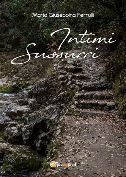 Intimi sussurri - Maria Giuseppina Ferrulli - ebook