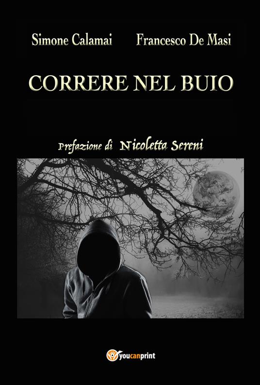 Correre nel buio - Simone Calamai,Francesco De Masi - copertina