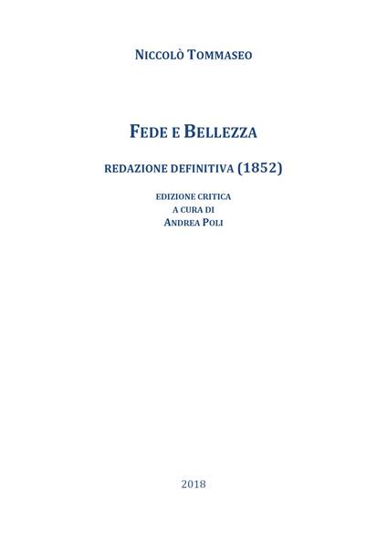 Fede e bellezza. Redazione definitiva (1852). Ediz. critica - Niccolò Tommaseo - copertina
