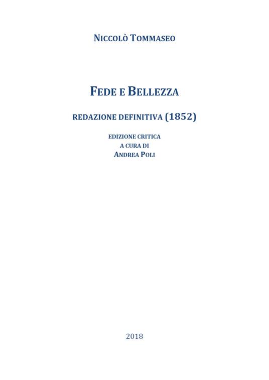 Fede e bellezza. Redazione definitiva (1852). Ediz. critica - Niccolò Tommaseo - copertina