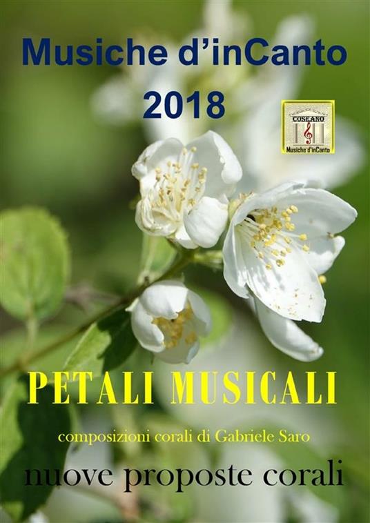 Petali musicali. Musiche d'inCanto 2018 - Cornelio Piccoli - ebook