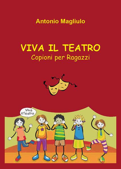 Viva il teatro - Antonio Magliulo - copertina