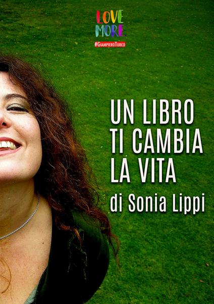Un libro ti cambia la vita - Sonia Lippi - copertina
