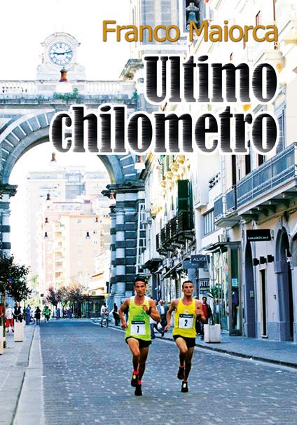 Ultimo chilometro - Franco Maiorca - copertina
