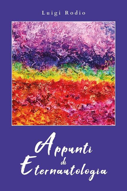 Appunti di eternautologia - Luigi Rodio - copertina