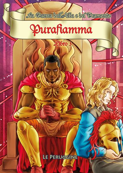 Purafiamma. La guerra dell'alba e del tramonto. Vol. 3 - Le Peruggine - copertina