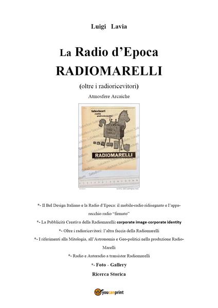 La radio d'epoca, Radiomarelli. Atmosfere arcaiche. Ediz. illustrata - Luigi Lavia - copertina