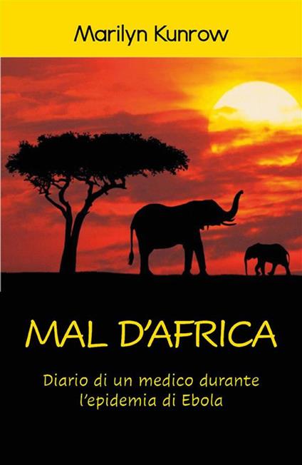 Mal d'Africa - Marilyn Kunrow - ebook