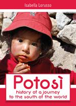 Potosì: history of a journey to the south of the world