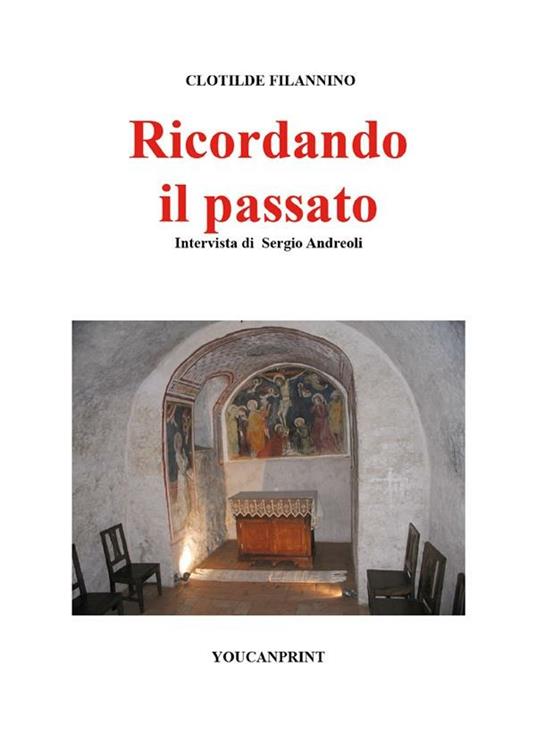 Ricordando il passato - Sergio Andreoli,Clotilde Filannino - ebook