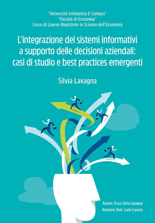 L' integrazione dei sistemi informativi a supporto delle decisioni aziendali - Silvia Lavagna - copertina