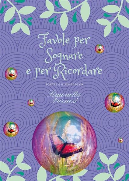 Favole per sognare e per ricordare - Simonetta Farnesi - ebook