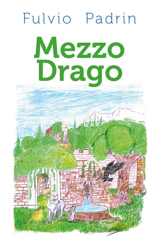 Mezzo drago - Fulvio Padrin - copertina