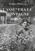 Lassù fra le montagne