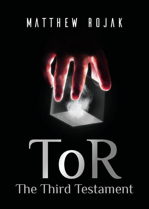ToR: the third testament - Matthew Rojak - ebook
