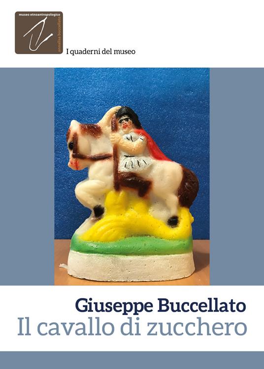 Il cavallo di zucchero - Giuseppe Buccellato - copertina