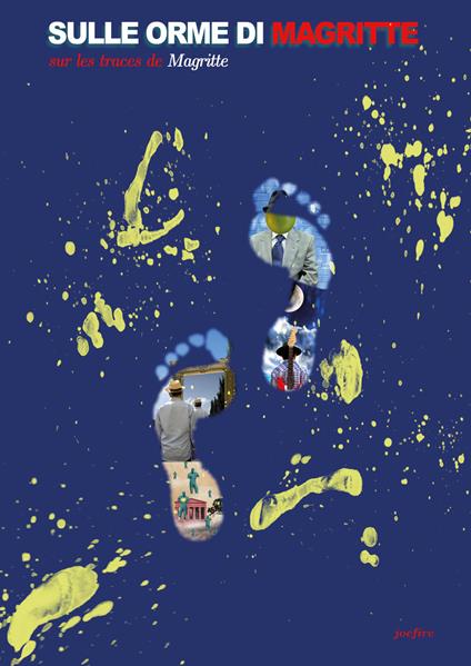 Sulle orme di Magritte. Ediz. illustrata - Giuseppe Firenze - copertina