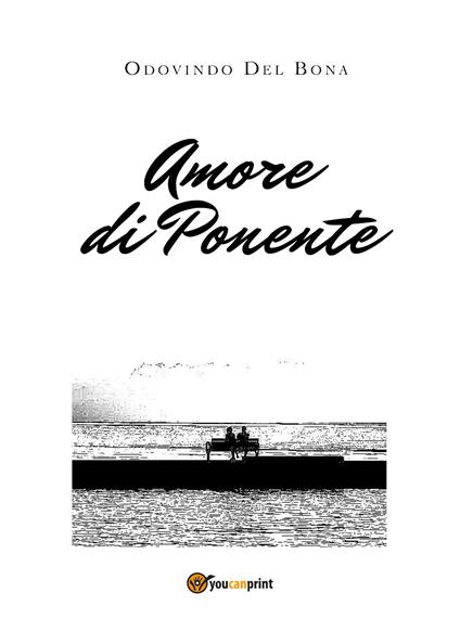 Amore di ponente - Odovindo Del Bona - copertina