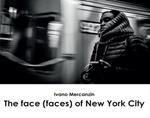 The face (faces) of New York City. Ediz. illustrata