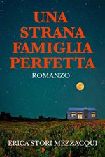 Una strana famiglia perfetta