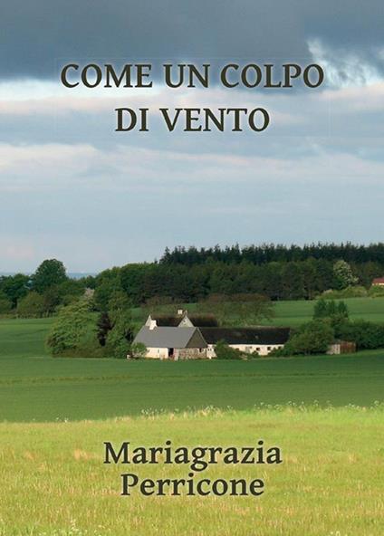 Come un colpo di vento - Mariagrazia Perricone - ebook