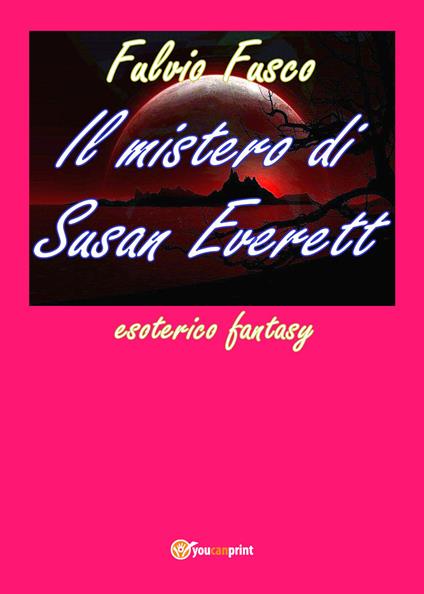 Il mistero di Susan Everett - Fulvio Fusco - copertina