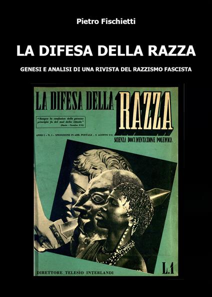 La difesa della razza - Pietro Fischietti - copertina