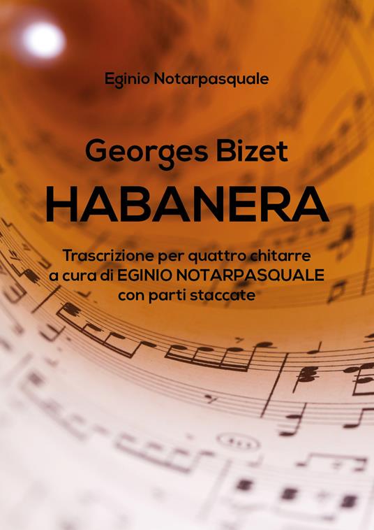 Habanera. Trascrizione per quattro chitarre con parti staccate - Georges Bizet - copertina