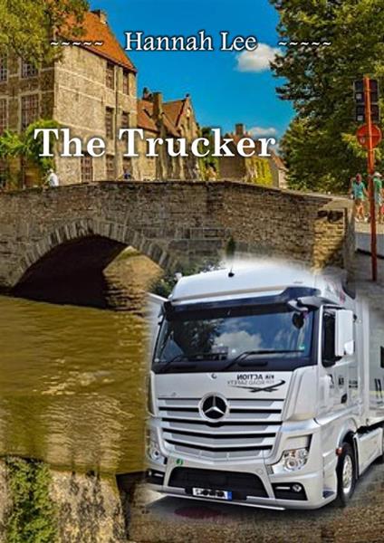 The trucker - Hannah Lee - ebook
