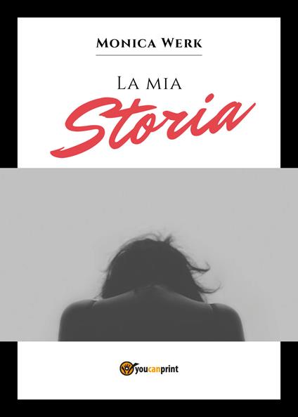 La mia storia - Monica Werk - copertina