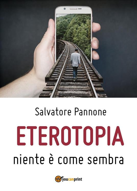 Eterotopia. Niente è come sembra - Salvatore Pannone - copertina