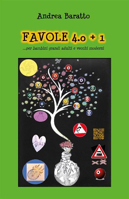 Favole 4.0+1... per bambini grandi adulti e vecchi moderni - Andrea Baratto - ebook
