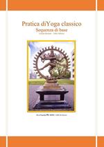 Pratica di yoga classico. Sequenza di base